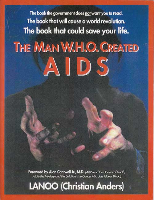 THE MAN W.H.O. CREATED AIDS